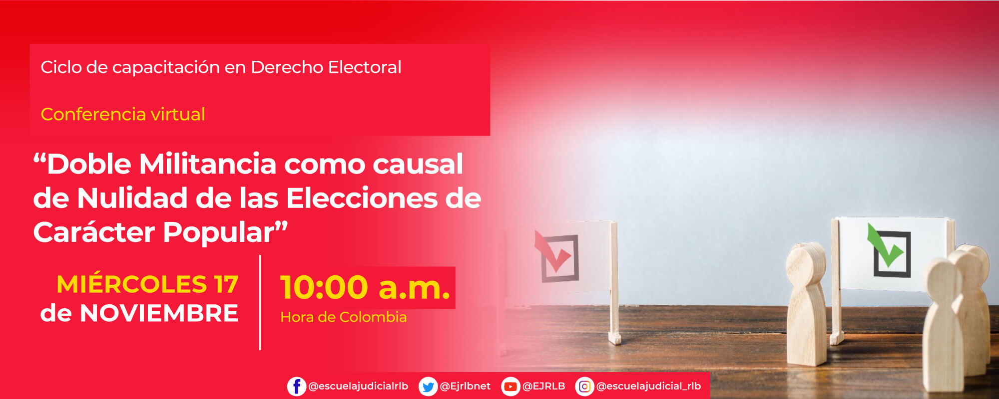 9ª CONFERENCIA VIRTUAL:    “DOBLE MILITANCIA COMO CAUSAL DE NULIDAD DE LAS ELECCIONES DE CARÁCTER POPULAR” 
