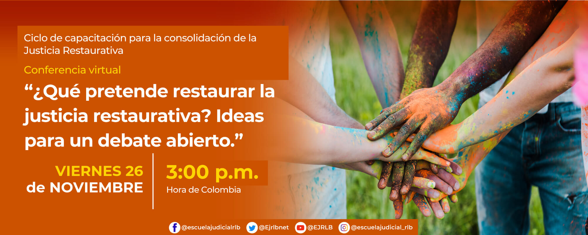     CONFERENCIA VIRTUAL:    “¿QUÉ PRETENDE RESTAURAR LA JUSTICIA RESTAURATIVA? IDEAS PARA UN DEBATE ABIERTO” 
