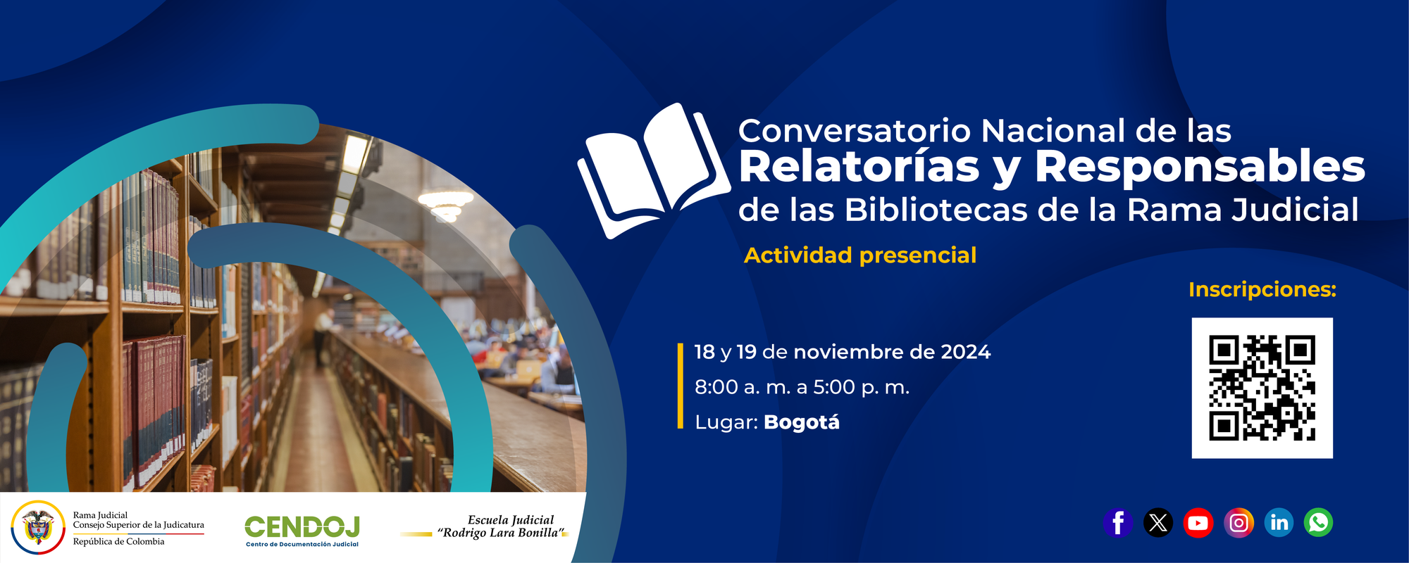 CONVERSATORIO NACIONAL DE LAS RELATORÍAS Y RESPONSABLES DE LAS BIBLIOTECAS DE LA RAMA JUDICIAL 