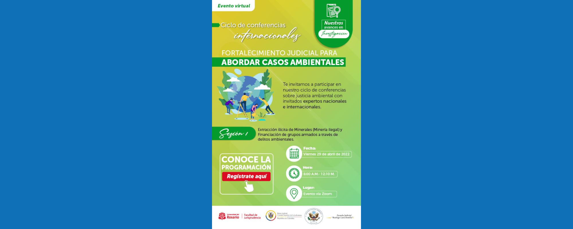 CICLO DE CONFERENCIAS INTERNACIONALES    “FORTALECIMIENTO JUDICIAL PARA ABORDAR CASOS AMBIENTALES"   PRIMERA SESIÓN 