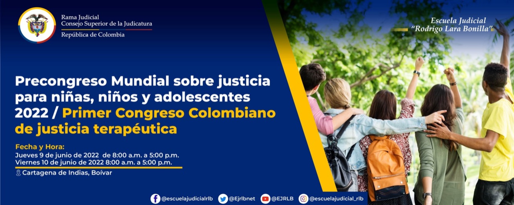 PRECONGRESO MUNDIAL SOBRE JUSTICIA PARA NIÑAS, NIÑOS Y ADOLESCENTES 2022 / PRIMER CONGRESO COLOMBIANO DE JUSTICIA TERAPÉUTICA 